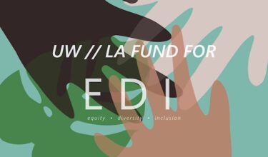 UW // LA Fund for EDI, equity, diversity, inclusion